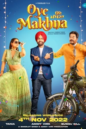 Oye Makhna 2022 Punjabi Movie –