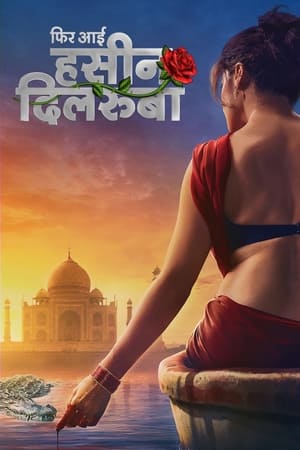 Phir Aayi Hasseen Dillruba (2024) Hindi – –
